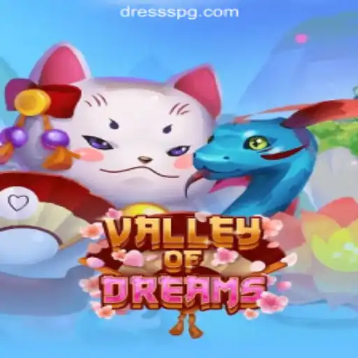 Explore the Mesmerizing World of ValleyofDreams with DRESS PG Oficial Slots Brasil #1